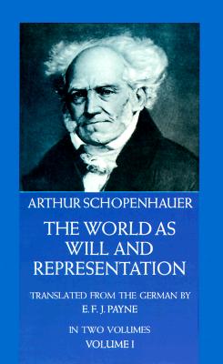 The-World-as-Will-and-Representation-Vol-1-9780486217611